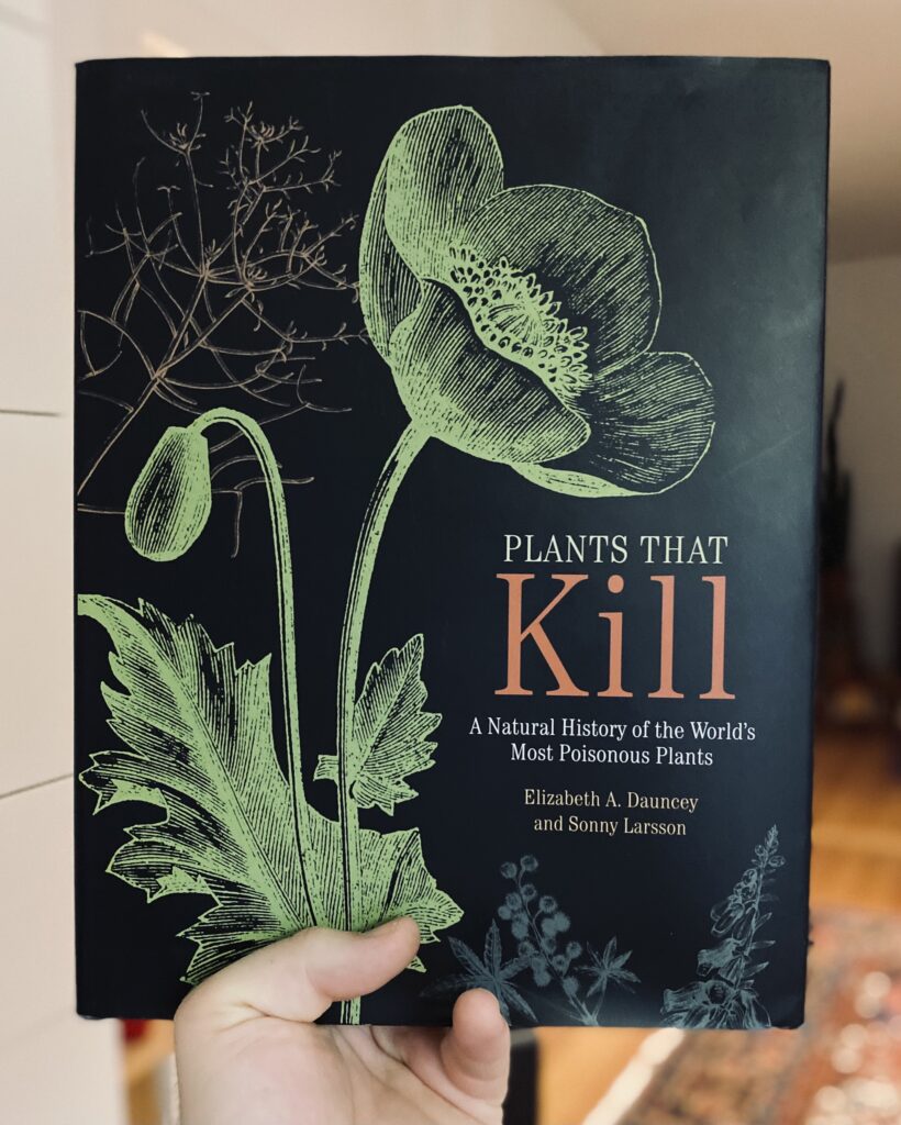 A photo of the cover of the book Plants That Kill by  Elizabeth A. Dauncey and Sonny Larsson